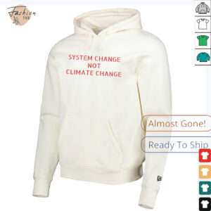 System change not climate change shirt