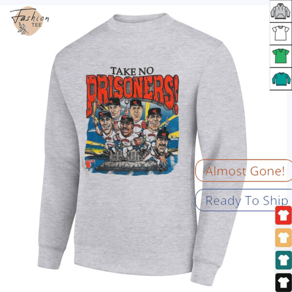 Take No Prisoners San Francisco Giants Baseball Shirt