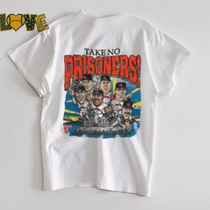 Take No Prisoners San Francisco Giants Baseball Shirt