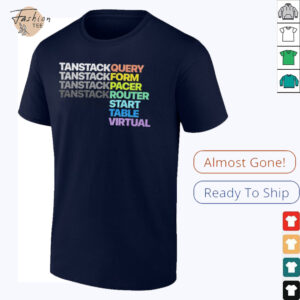 Tanstack query tanstack form tanstack pacer shirt