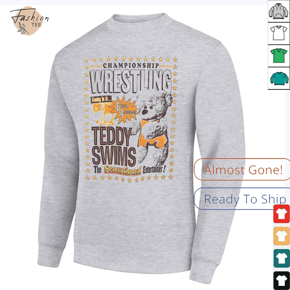 Teddy Swims Wrestling Bear shirt Teddy Swims Wrestling Bear shirt