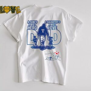 Texas Rangers Dad A son’s first hero a daughter’s first love Happy Father’s Day 2025 shirt
