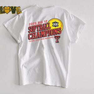 Texas Tech Red Raiders 2025 Big 12 Softball Conference Tournament Champions T Shirt_9_11zon