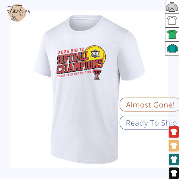 Texas Tech Red Raiders 2025 Big 12 Softball Conference Tournament Champions T Shirt_9_11zon
