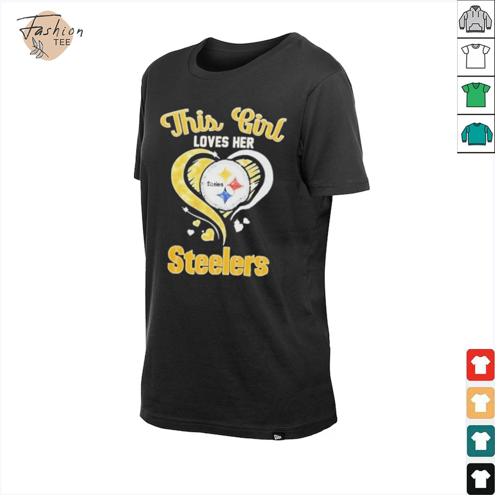 This girl loves her Pittsburgh Steelers shirt This girl loves her Pittsburgh Steelers shirt