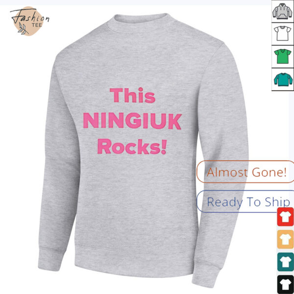 This ningiuk rocks shirt