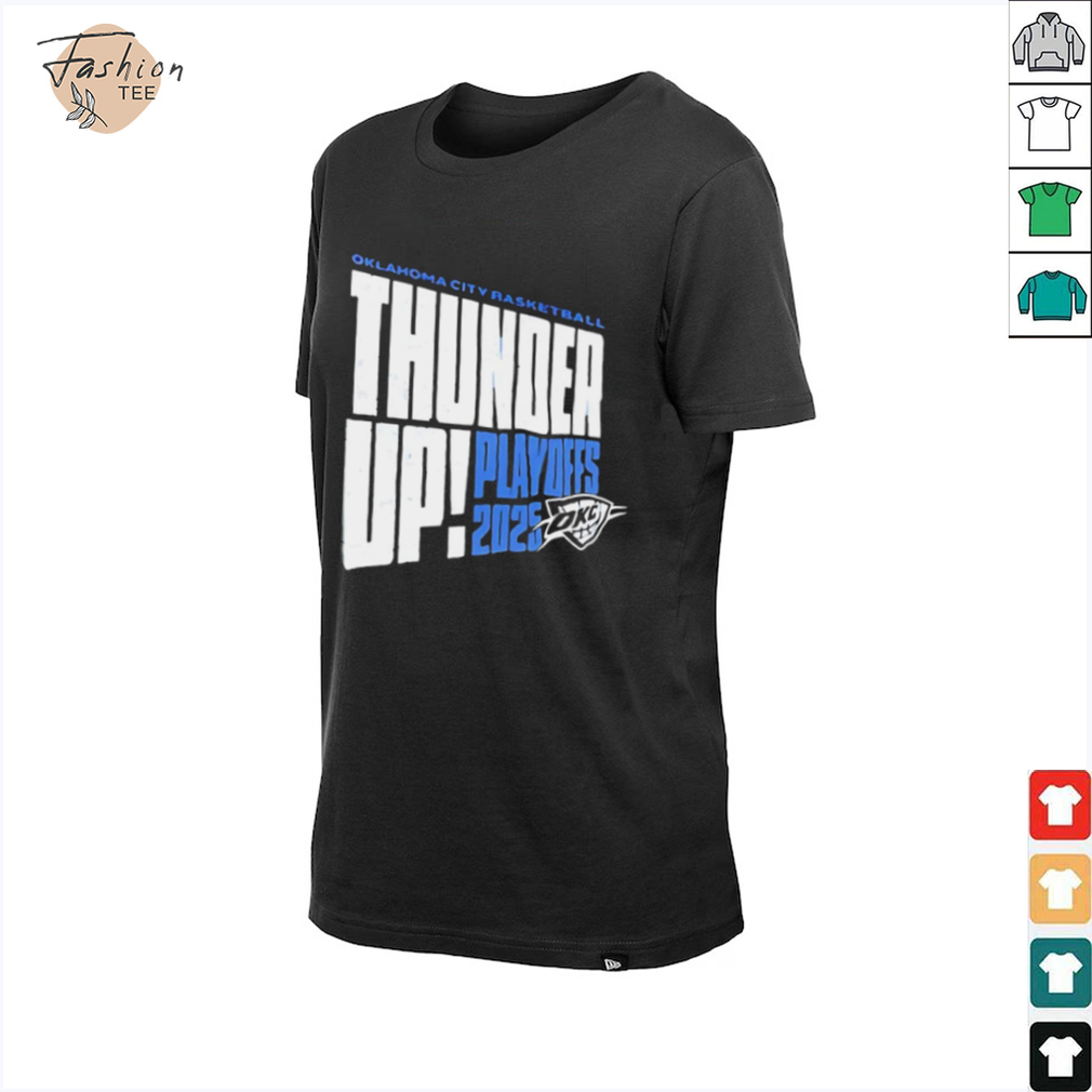 Thunder Up Play Offs 2025 Oklahoma City Thunder Oklahoma City Basketball shirt Thunder Up Play Offs 2025 Oklahoma City Thunder Oklahoma City Basketball shirt