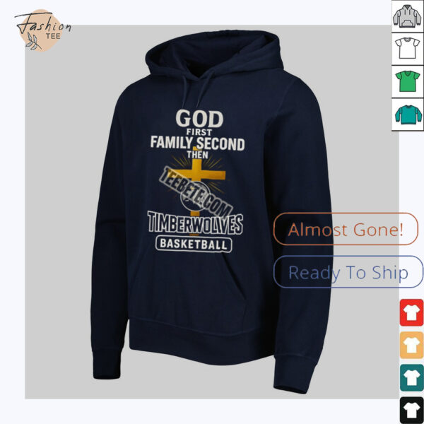 Timberwolves God First Family Second Football Shirt_32_11zon