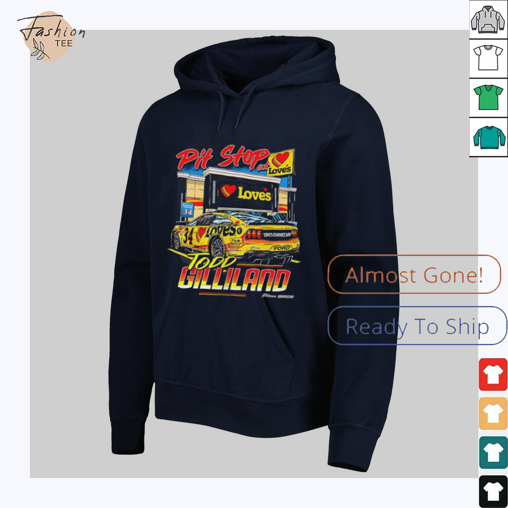 Todd Gilliland pit stop at loves shirt Todd Gilliland pit stop at loves shirt