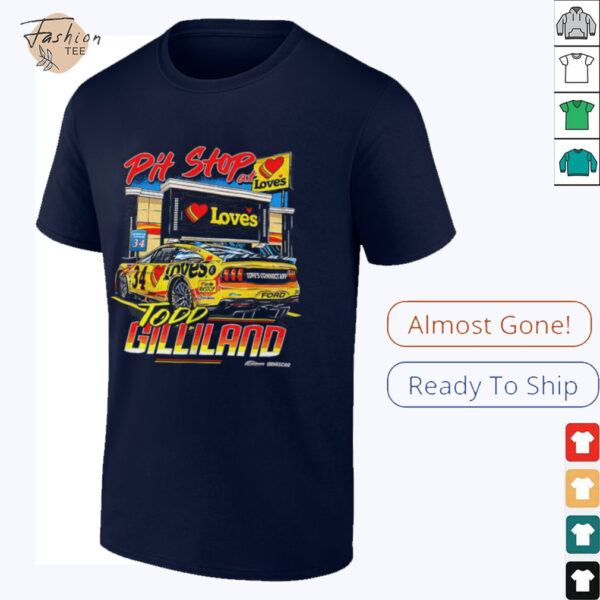 Todd Gilliland pit stop at loves shirt