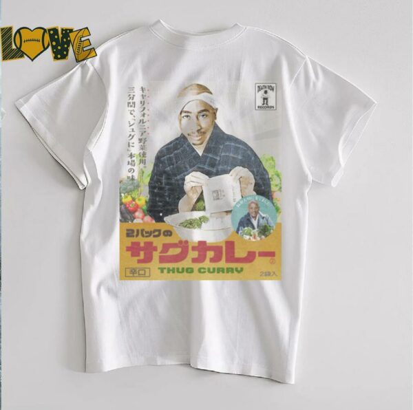 Tupac Shakur Thug Curry T Shirt