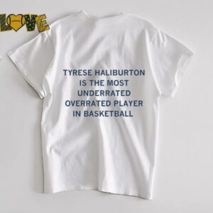 Tyrese Haliburton is the most underrated overrated player in basketball shirt