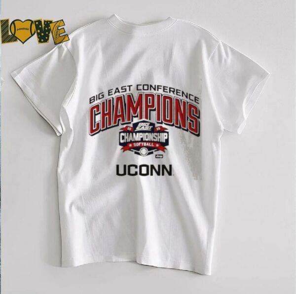 UConn Huskies softball Big East Conference Tournament Champions 2025 shirt