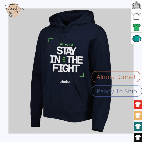 We gotta stay in the fight Boston Celtics Playoffs 2025 shirt