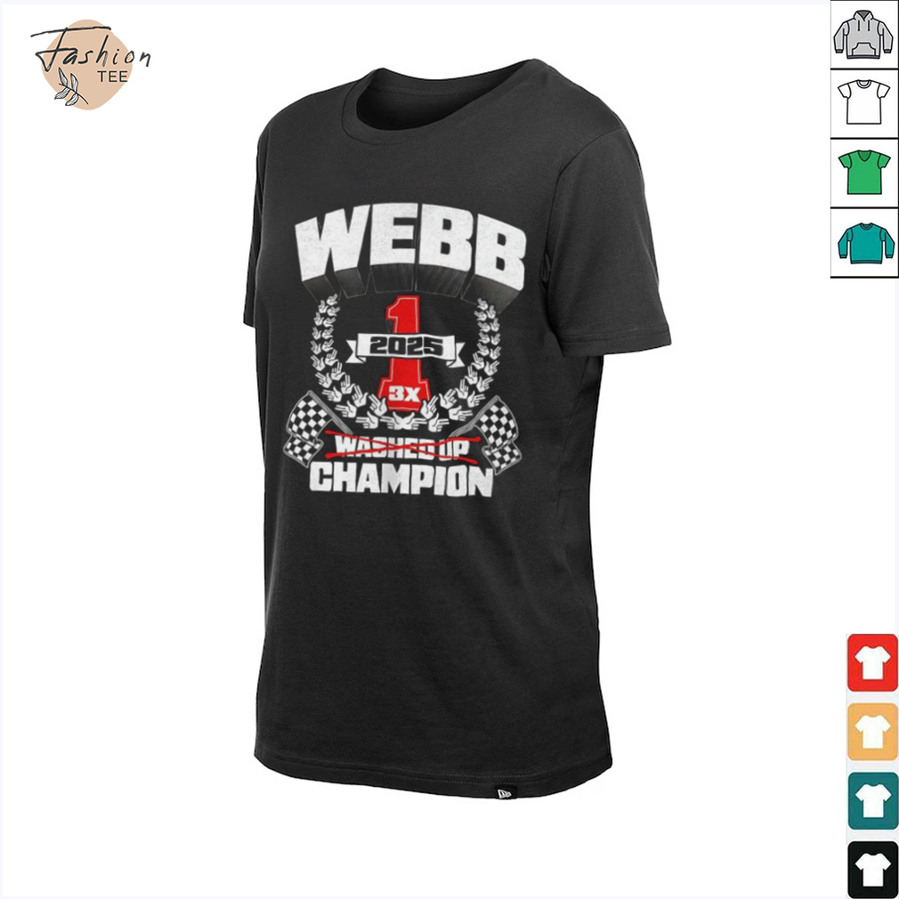 Webb washed up champion 3X 2025 shirt Webb washed up champion 3X 2025 shirt
