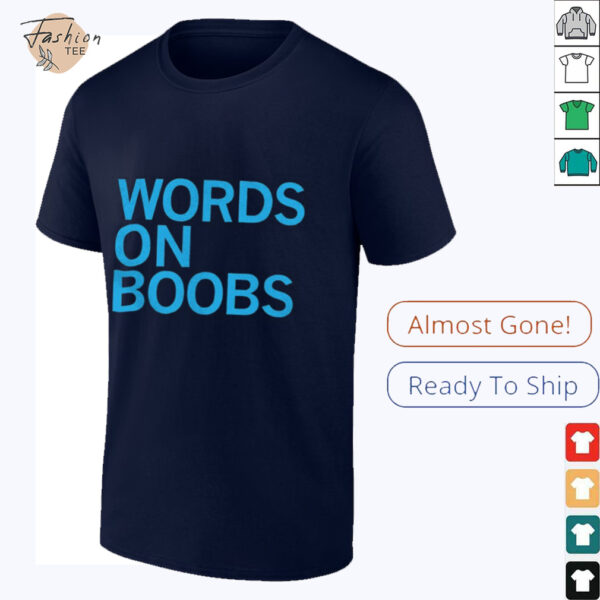 Words on boobs shirt
