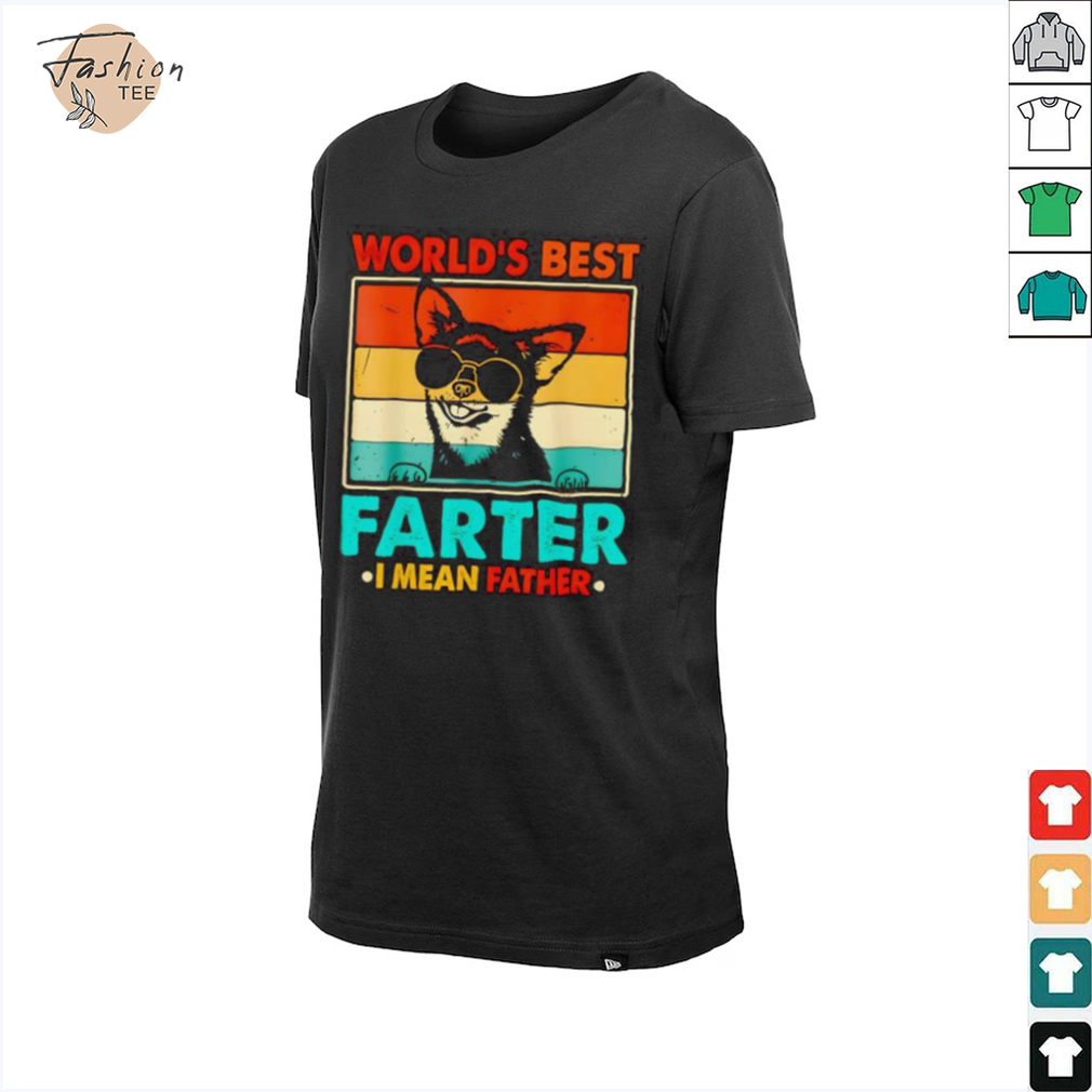 World’s best farter I mean father fathers day funny dad dog shirt World’s best farter I mean father fathers day funny dad dog shirt