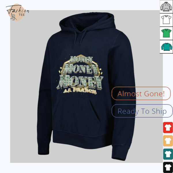 AJ Francis money shirt