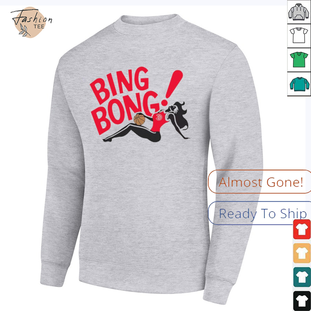 Atlanta Hawks Bing Bong girl shirt Atlanta Hawks Bing Bong girl shirt