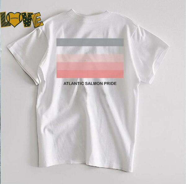 Atlantic salmon pride shirt