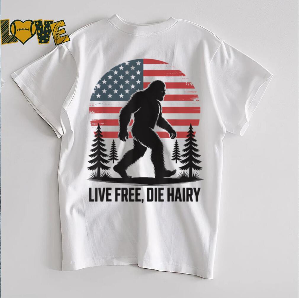 Bigfoot LIVE FREE, DIE HAIRY American Flag Sasquatch Beard T Shirt Bigfoot LIVE FREE, DIE HAIRY American Flag Sasquatch Beard T Shirt