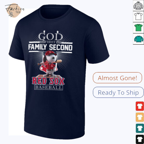Boston Red Sox Merch Snoopy God First Family Second Then Boston Red Sox Baseball T Shirt