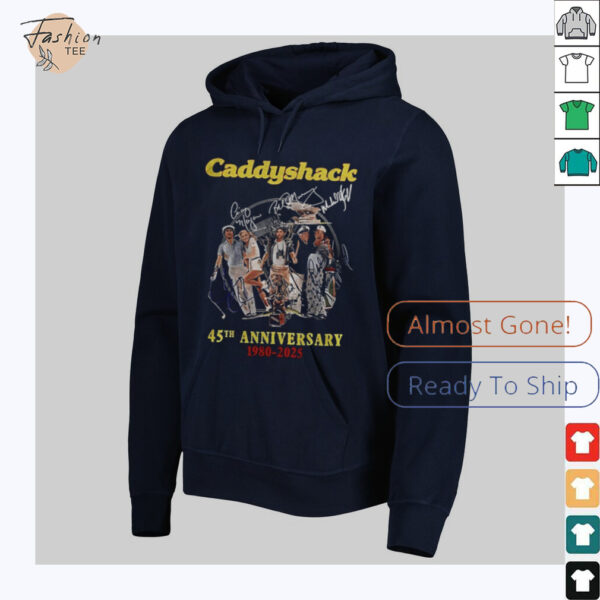 Caddyshack 45thh Anniversary 1980 2025 signatures shirt
