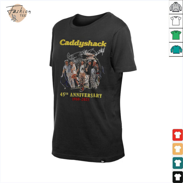 Caddyshack 45thh Anniversary 1980 2025 signatures shirt