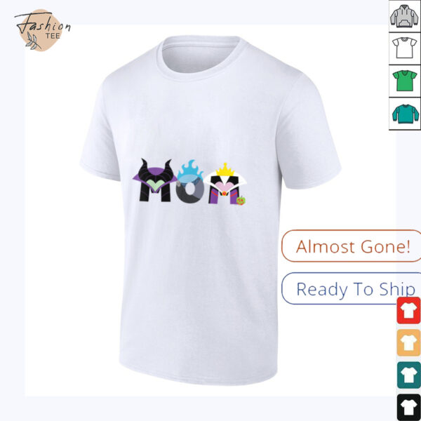 Disney Villains Mom Mother’s Day Birthday Gift T Shirt