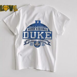Duke Blue Devils NCAA DI Baseball Super Regional 2025 the greatest show on dirt shirt