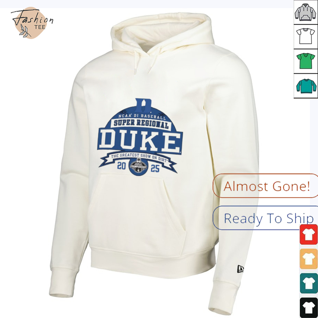 Duke Blue Devils NCAA DI Baseball Super Regional 2025 the greatest show on dirt shirt Duke Blue Devils NCAA DI Baseball Super Regional 2025 the greatest show on dirt shirt