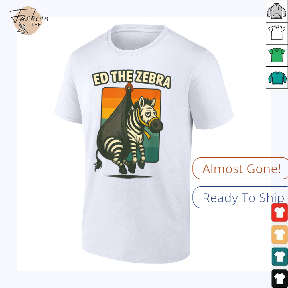 Ed The Zebra Captured Tee Funny Design T Shirt Ed The Zebra Captured Tee Funny Design T Shirt