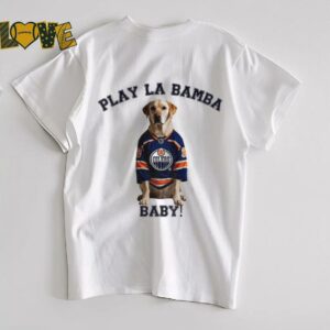 Edmonton Oilers NHL Stanley Cup Playoffs Play La Bamba baby shirt