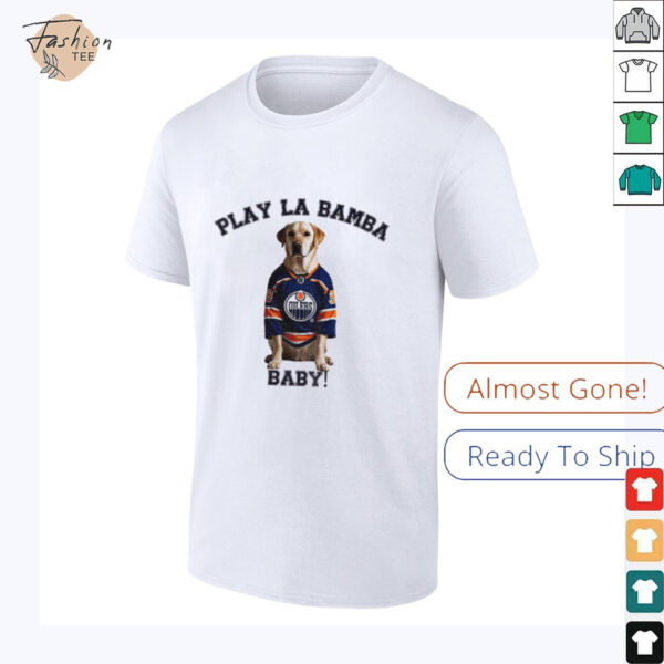 Edmonton Oilers NHL Stanley Cup Playoffs Play La Bamba baby shirt