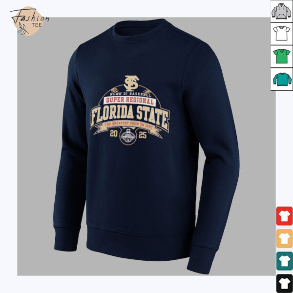 Florida State NCAA DI Baseball Super Regional 2025 the greatest show on dirt shirt