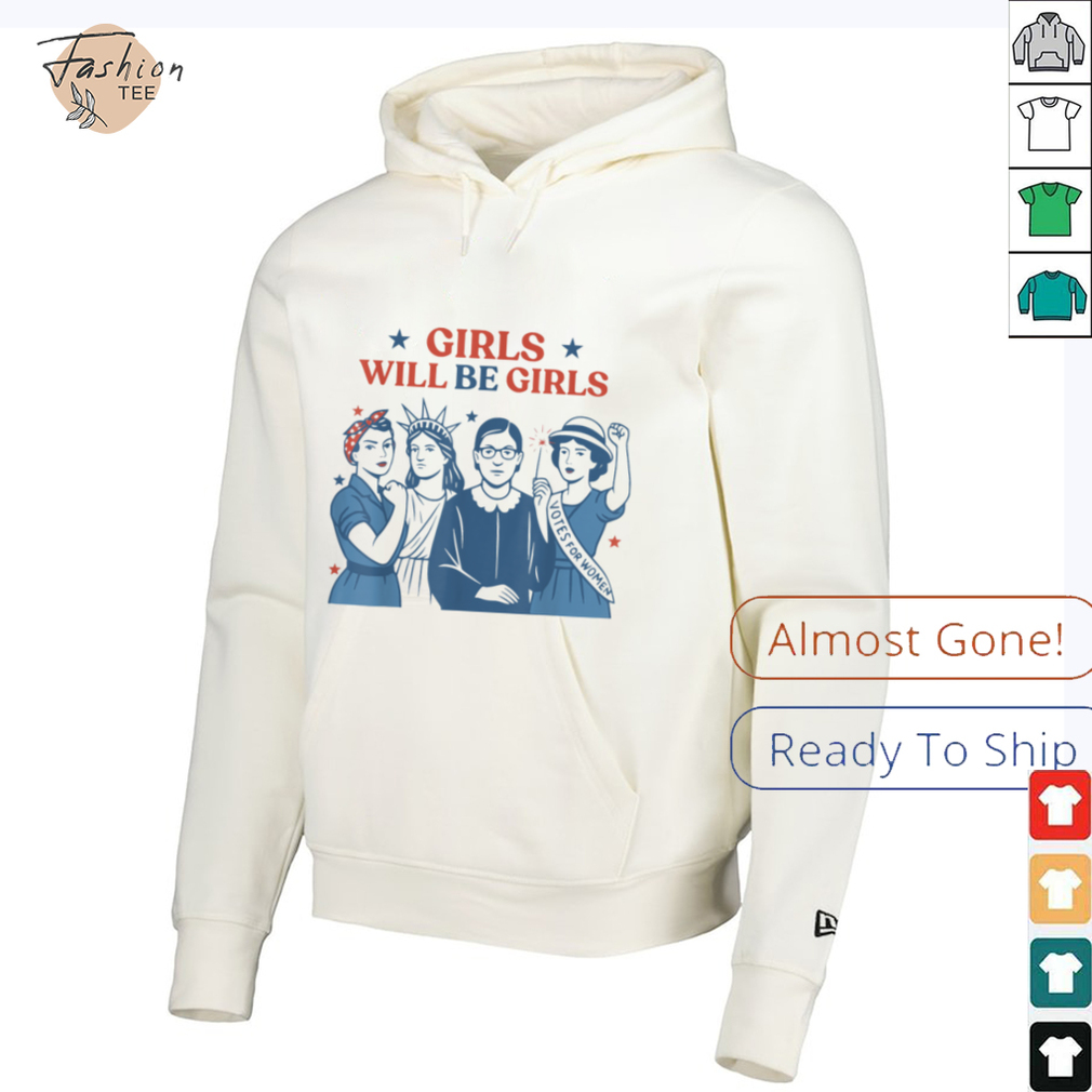 Girl Will Be Girls Patriotic Feminist 4th Of July USA Women Shirt product images