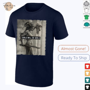 Girl Will Be Girls s Medusa Feminist Women T Shirt