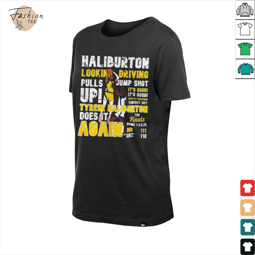 Haliburton lookin driving pulls jump shot up shirt Haliburton lookin driving pulls jump shot up shirt