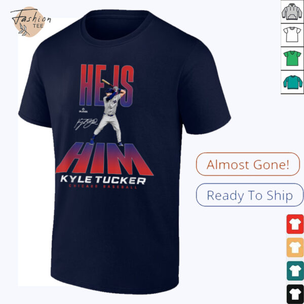 He is Him Kyle Tucker Chicago Baseball MLBPA T Shirt