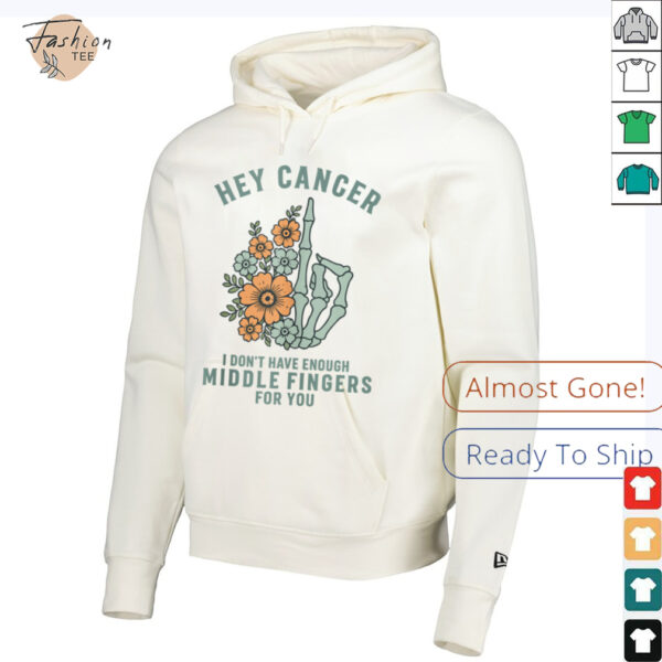 Hey cancer I Don’t Have Enough Middle Fingers for you Tank Top (1)