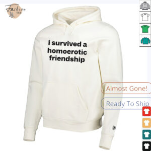 I survived a homoerotic friendship T shirt