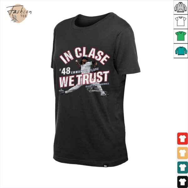 In Clase We Trust Emmanuel Clase Cleveland Baseball MLBPA T Shirt