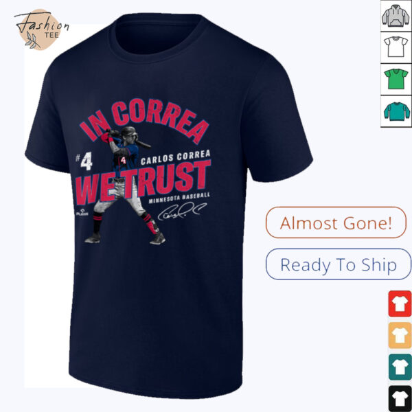 In Correa We Trust Carlos Correa Minnesota Baseball MLBPA T Shirt