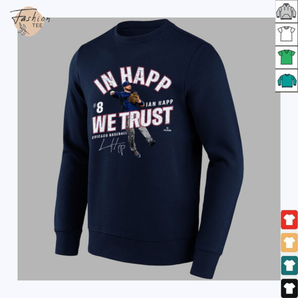 In Happ We Trust Ian Happ Chicago Baseball MLBPA T Shirt