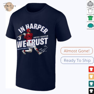 In Harper We Trust Bryce Harper Philadelphia Baseball MLBPA T Shirt