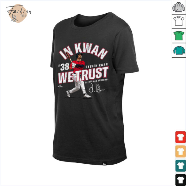 In Kwan We Trust Steven Kwan Cleveland Baseball MLBPA T Shirt