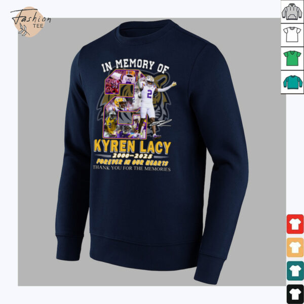 In Memory Of Kyren Lacy 2000 2025 Forever In Our Hearts Thank You For The Memories T Shirt