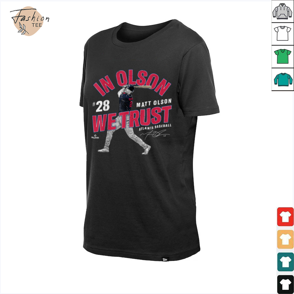 In Olson We Trust Matt Olson Atlanta Baseball MLBPA T Shirt - Back View