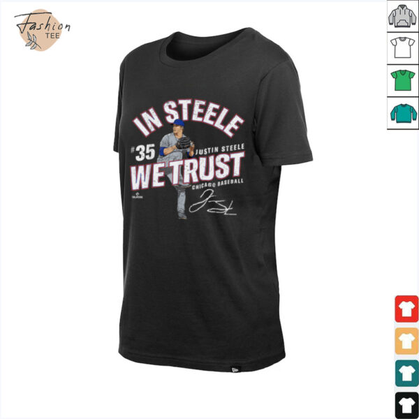 In Steele We Trust Justin Steele Chicago Baseball MLBPA T Shirt