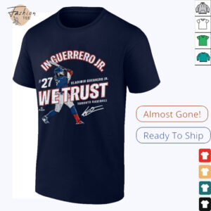 In Vladimir Guerrero Jr. We Trust Toronto Baseball MLBPA T Shirt